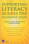 Supporting Literacy Across the Sunshine State | Julie A. Marsh ; Jennifer Sloan McCombs ; J.R. Lockwood ; Francisco Martorell ; Daniel Gershwin ; Scott Naftel ; Vi-Nhuan Le ; Molly Shea ; Heather Barney ; Al Crego | 