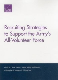 Recruiting Strategies to Support the Army’s All-Volunteer Force