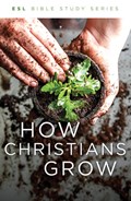 How Christians Grow, Revised | Eby Wes Eby | 