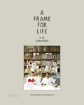 A Frame for Life | Ilse Crawford ; Edwin Heathcote | 
