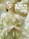 The Women Who Revolutionized Fashion | Petra Slinkard | 