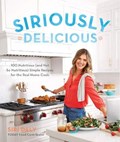 Siriously Delicious (signed copy) | Siri Daly | 