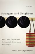 Strangers and Neighbors | Maria Poggi Johnson | 