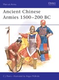 Ancient Chinese Armies 1500–200 BC | Cj Peers | 