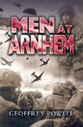 Men at Arnhem | Geoffrey Powell | 