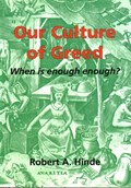 Our Culture of Greed | Robert Hinde | 