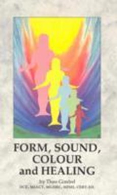 Form, Sound, Colour And Healing