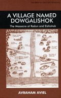 A Village Named Dowgalishok | Avraham Aviel | 