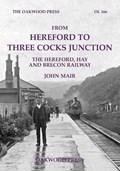 From Hereford to Three Cocks Junction | John Mair | 