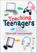 Teaching Teenagers | Warren Kidd ; Gerry Czerniawski | 