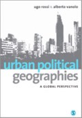 Urban Political Geographies | Ugo Rossi ; Alberto Vanolo | 