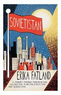 Sovietistan | Erika Fatland | 
