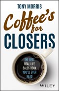 Coffee's for Closers | Tony Morris | 