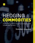 Hedging Commodities | Slobodan Jovanovic | 
