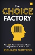 The Choice Factory | SHOTTON, Richard | 