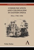 Communication and Colonialism in Eastern India | Nitin Sinha | 