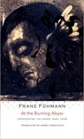 At the Burning Abyss | Franz Fuhmann | 
