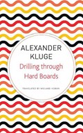 Drilling Through Hard Boards | Alexander Kluge | 