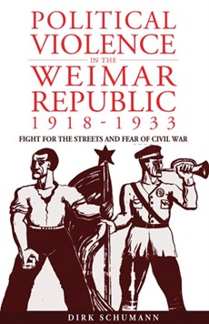 Political Violence in the Weimar Republic, 1918-1933