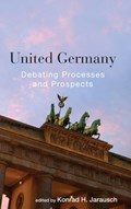 United Germany | Konrad H. Jarausch | 