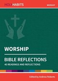 Holy Habits Bible Reflections: Worship | Andrew Roberts | 