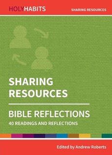 Holy Habits Bible Reflections: Sharing Resources