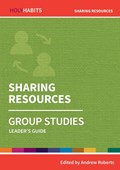 Holy Habits Group Studies: Sharing Resources | Andrew Roberts | 