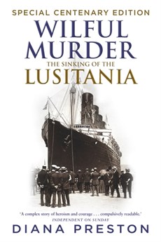 Wilful Murder: The Sinking Of The Lusitania