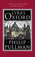 Lyra's Oxford | Philip Pullman | 