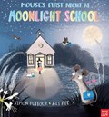 Mouse's First Night at Moonlight School | Simon Puttock | 