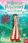 The Rescue Princesses: The Ice Diamond | Paula Harrison | 