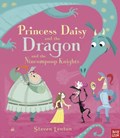 Princess Daisy and the Dragon and the Nincompoop Knights | Steven Lenton | 