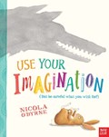 Use Your Imagination | Nicola O'byrne | 