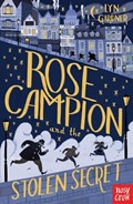 Rose Campion and the Stolen Secret | Lyn Gardner | 