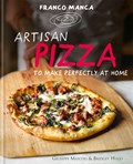Franco Manca, Artisan Pizza to Make Perfectly at Home | Giuseppe Mascoli ; Bridget Hugo | 