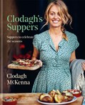Clodagh's Suppers | Clodagh McKenna | 