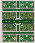 Royal Gardens of the World | Mark Lane | 