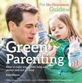 The No-Nonsense Guide to Green Parenting | Kate Blincoe | 