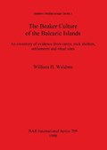 The Beaker Culture of the Balearic islands | William H Waldren | 