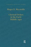 Clerical Orders in the Early Middle Ages | Roger E. Reynolds | 