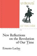 New Reflections on the Revolution of Our Time | Ernesto Laclau | 