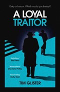 A Loyal Traitor | Tim Glister | 