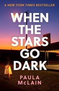 When the Stars Go Dark | Paula McLain | 
