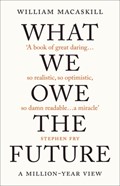What We Owe The Future | William MacAskill | 