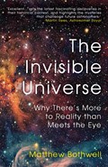 The Invisible Universe | Matthew Bothwell | 