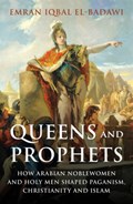 Queens and Prophets | Emran Iqbal El-Badawi | 