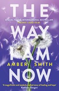 The Way I Am Now | Amber Smith | 