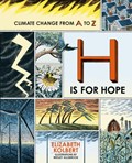 H is for Hope | Elizabeth Kolbert | 
