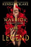 Warrior of Legend | Kendare Blake | 