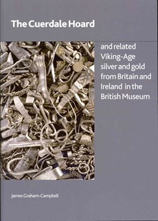 The Cuerdale Hoard and Related Viking-age Silver and Gold from Britain and Ireland in the British Museum